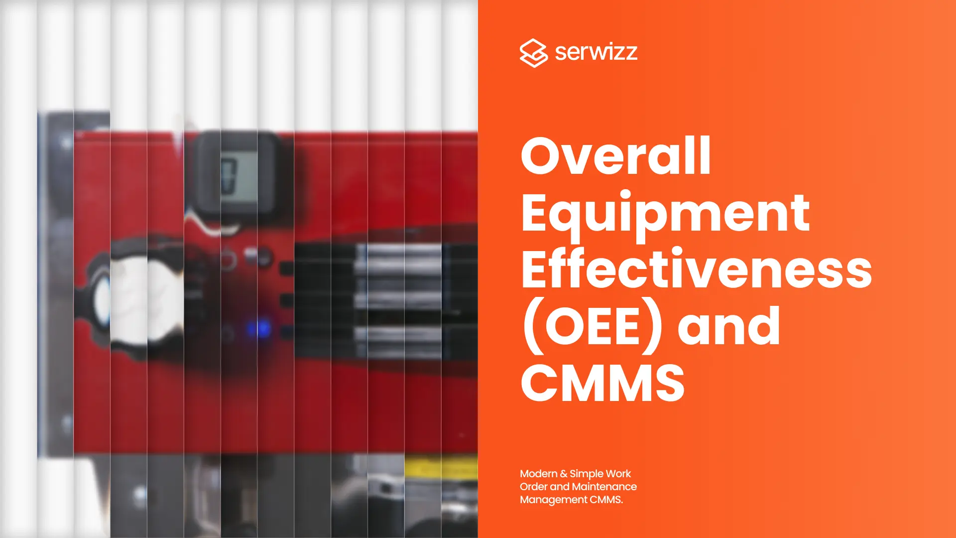Overall Equipment Effectiveness (OEE) and CMMS: A Practical Guide for Maintenance Leaders